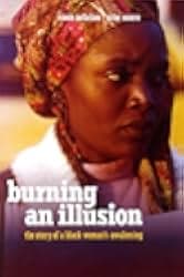 Burning an Illusion