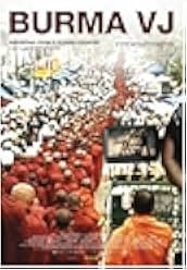 Burma VJ: Reporting from a Closed Country 2008