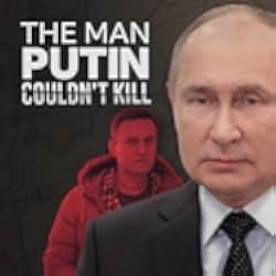 The Man Putin Couldn't Kill 2021