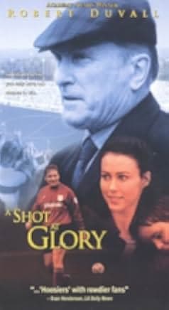 A Shot at Glory 2002