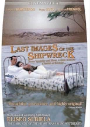 Last Images of the Shipwreck 1989