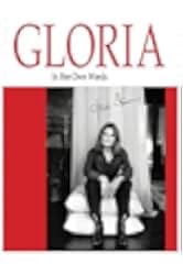 Gloria: In Her Own Words 2011