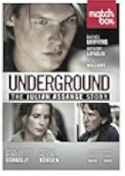 Underground: The Julian Assange Story 2012