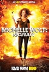 Michelle Wolf: Nice Lady 2017