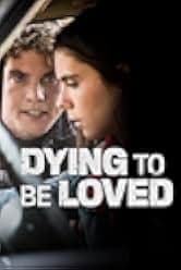 Dying to Be Loved 2016