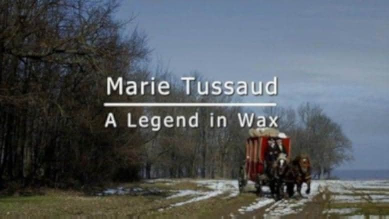 Madame Tussaud: A Legend in Wax 2017
