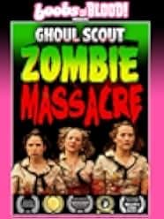 Ghoul Scout Zombie Massacre 2018