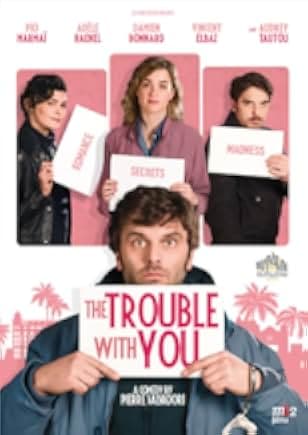The Trouble with You 2018
