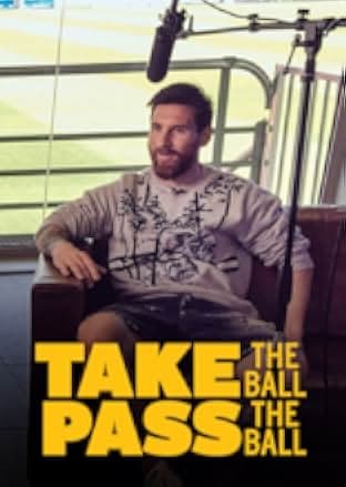 Take the Ball Pass the Ball: The Making of the Greatest Team in the World 2018