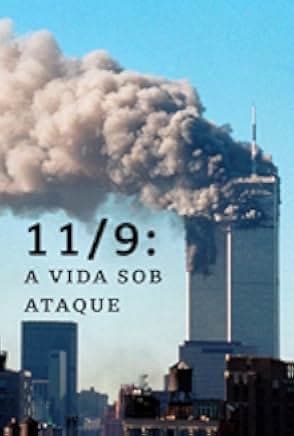 9/11: Life Under Attack 2021
