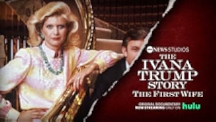 The Ivana Trump Story: The First Wife 2022