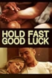 Hold Fast, Good Luck 2020