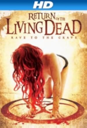 Return of the Living Dead: Rave to the Grave 2006