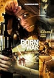 Born of War 2014