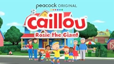Caillou: Rosie the Giant 2022