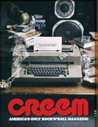 Creem: America's Only Rock 'n' Roll Magazine 2019