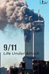 9/11: Life Under Attack 2021