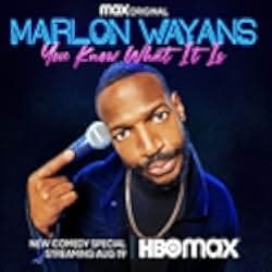 Marlon Wayans: You Know What It Is 2021