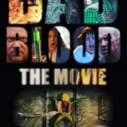 Bad Blood: The Movie 2016