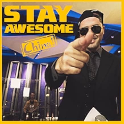 Stay Awesome, China! 2019