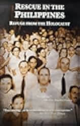 Rescue in the Philippines: Refuge from the Holocaust 2013