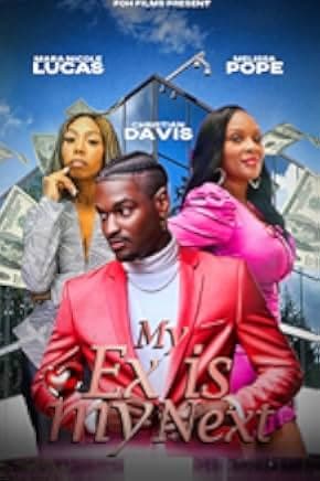 My Ex Is My Next 2023