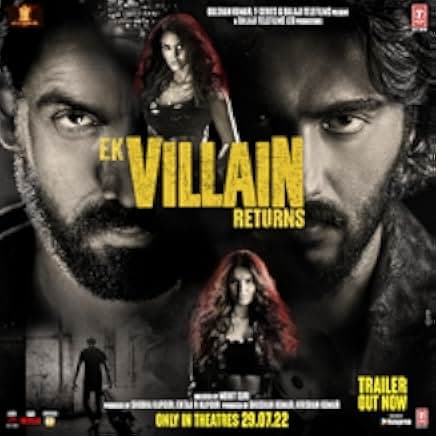 Ek Villain Returns 2022