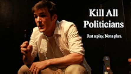 Kill All Politicians 2017