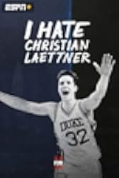 I Hate Christian Laettner 2015