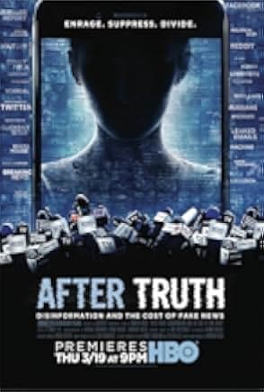 After Truth: Disinformation and the Cost of Fake News 2020