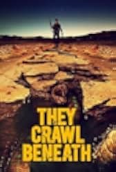 They Crawl Beneath 2022