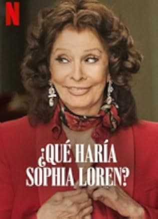 What Would Sophia Loren Do? 2021
