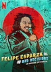 Felipe Esparza: Bad Decisions 2020