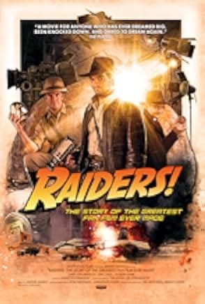 Raiders!: The Story of the Greatest Fan Film Ever Made 2015