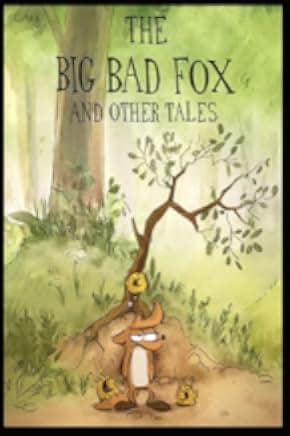 The Big Bad Fox and Other Tales 2017