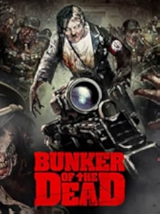 Bunker of the Dead 2015