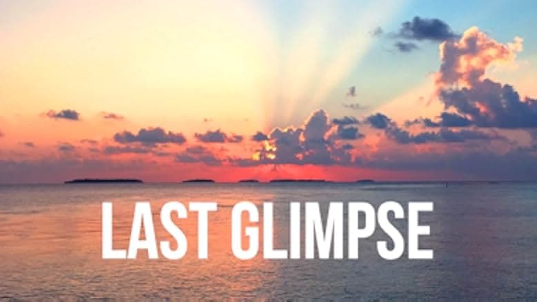 Last Glimpse