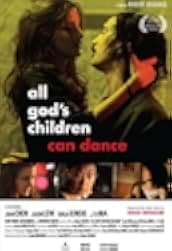 All God's Children Can Dance 2008