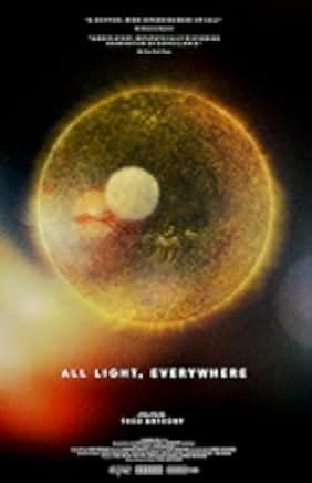 All Light, Everywhere 2021