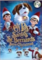 Elf Pets: Santa's St. Bernards Save Christmas 2018