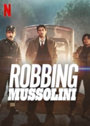 Robbing Mussolini 2022