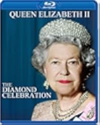 Queen Elizabeth II: The Diamond Celebration 2012