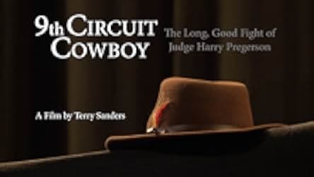 9th Circuit Cowboy - The Long, Good Fight of Judge Harry Pregerson 2021