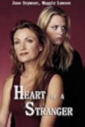 Heart of a Stranger 2002