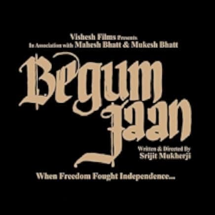 Begum Jaan 2017