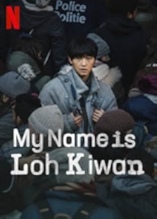 My Name Is Loh Kiwan 2024