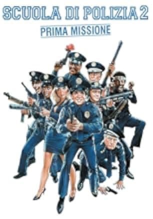 Police Academy 2: Their First Assignment 1985