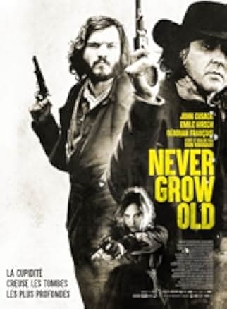 Never Grow Old 2019