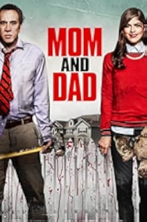 Mom and Dad 2017