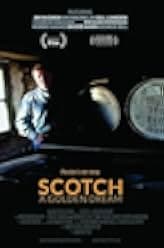 Scotch: A Golden Dream 2019